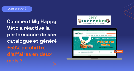 Cas client My Happy Véto – +59% de chiffre d'affaires en deux mois avec SteerFox
